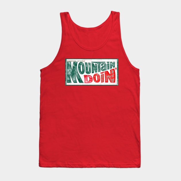 How You Mountain Doin' 2 Tank Top by Tyce Tees